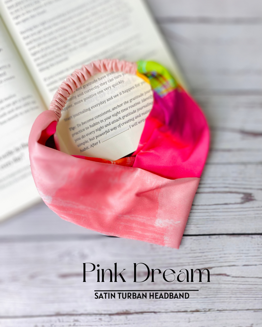 PINK DREAMS - SATIN TURBAND HEADBAND